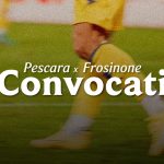 PESCARA – FROSINONE, I CONVOCATI